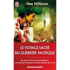 Le voyage sacr� du guerrier pacifique