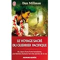 Le voyage sacr� du guerrier pacifique