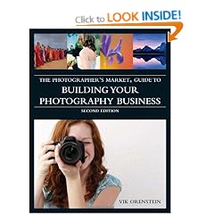 The Photographer's Market� Guide to Building Your Photography Business