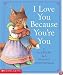 I Love You Because You're You