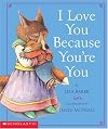 I Love You Because You're You