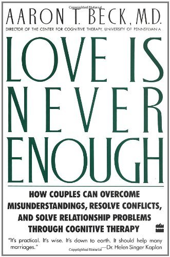 Love Is Never Enough: How Couples Can Overcome Misunderstanding Book Image