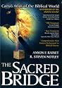 The Sacred Bridge: Carta's Atlas of the Biblical World