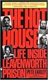 The Hot House: Life Inside Leavenworth Prison