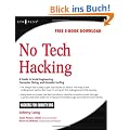 No Tech Hacking: A Guide to Social Engineering, Dumpster Diving, and Shoulder Surfing