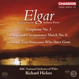 Elgar: Symphony No. 3; Pomp and Circumstance March No. 6 [Hybrid SACD]