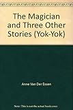 The magician : and three other stories
