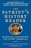 The Patriot's History Reader: Essential Documents for Every American [Paperback]