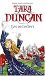 Tara Duncan, Tome 1 : Les sortceliers