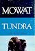 Tundra: Selections from the Great Accounts of Arctic Land Voyages: with illustrations and maps