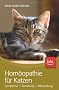 Hom�opathie f�r Katzen: Symptome � Dosierung � Behandlung
