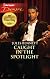 Caught in the Spotlight: Caught in the Spotlight\Billionaire's Baby (Harlequin Desire)