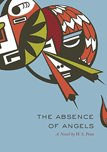 the absence of angels a novel american indian literature and critical studies series