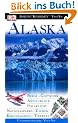Vis a Vis Reisef�hrer Alaska: Berge, Gletscher, Aktivurlaub, Polarlicht, Nationalparks, Touren, Krauzfahrten, Tierwelt