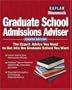 Kaplan/Newsweek Graduate School Admissions Adviser, Fourth Edition (Get Into Graduate School)