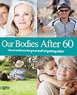 Our Bodies After 60