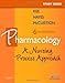 Study Guide for Pharmacology: A Nursing Approach