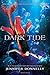 Waterfire Saga, Book Three Dark Tide (Waterfire Saga, Book Three) (Waterfire Saga, 3)