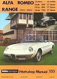 Alfa Romeo, 1959-1969: Giulietta, Giulia 1300, 1600, 1750 GT Spider (Intereurope Workshop Manual, No. 133)