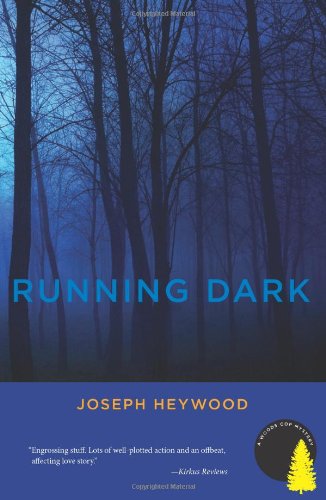 Running Dark: A Woods Cop Mystery (Woods Cop Mysteries)