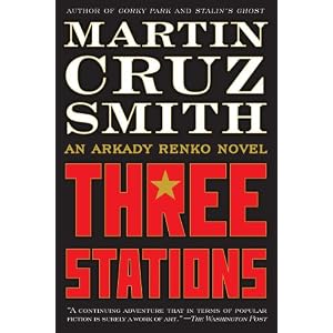 Three Stations - Martin Cruz Smith
