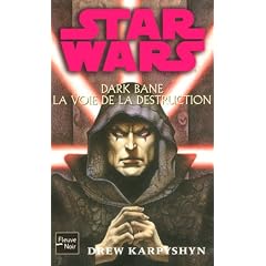 Darth Bane : la voie de la destruction