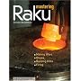 Mastering Raku: Making Ware * Glazes * Building Kilns * Firing (A Lark Ceramics Book)