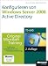 Konfigurieren von Windows Server 2008 Active Directory - Original Microsoft Training für Examen 70-640, 2. Auf: Praktisches Selbststudium