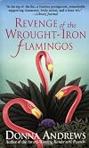 Revenge of the Wrought-Iron Flamingos
