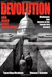 Devolution and Black State Legislators: Challenges and Choices in the Twenty-First Century (Suny Series in African American Studies)