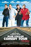 Blue Collar Comedy Tour – The Movie