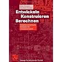 Entwickeln, Konstruieren, Berechnen. Komplexe prax&hellip von Hans Theumert