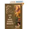 Life of Dante Gabriel Rossetti