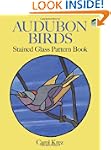 Audubon Birds Stained Glass Pattern Book