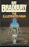 THE ILLUSTRATED MAN:  The Veldt; Kaleidoscope; The Other Foot; The Highway; The Man; The Long Rain; The Rocket Man; The Fire Balloons; The Last Night of the World; The Exiles; No Particular Night or Morning; The Fox and the Forest; The Visitor