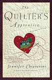 The Quilters Apprentice: An Elm Creek Quilts Novel (Elm Creek Quilts)
