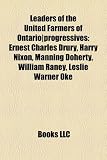 Produkt-Bild: Leaders of the United Farmers of Ontario]progressives: Ernest Charles Drury, Harry Nixon, Manning Doherty, William Raney, Leslie Warner Oke