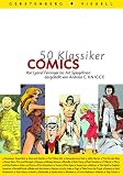 Produkt-Bild: 50 Klassiker Comics: Von Lyonel Feininger bis Art Spiegelman