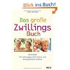 Das gro�e ZwillingsBuch: Ratgeber f�r Schwangerschaft, Geburt und eine gl�ckliche Kindheit