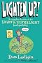 Lighten Up!: A Complete Handbook for Light and Ultralight Backpacking (Falcon Guide)