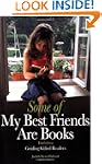 Some of My Best Friends Are Books: Gu...