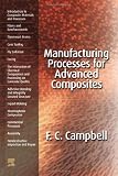 Manufacturing Processes for Advanced Composites
