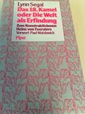 Das 18 - Kamel oder die Welt als Erfindung (Zum Konstruktivismus Heinz von Foersters) - Lynn Segal, Heinz von Foersters