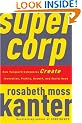 SuperCorp: How Vanguard Companies Create Innovation, Profits, Growth, and Social Good