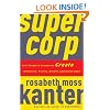 SuperCorp: How Vanguard Companies Create Innovation, Profits, Growth, and Social Good
