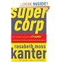 SuperCorp: How Vanguard Companies Create Innovation, Profits, Growth, and Social Good