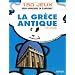 La Gr�ce antique: 150 jeux pour apprendre en s'amusant