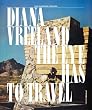 Diana Vreeland: The Eye Has to Travel