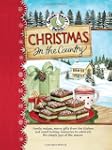 Christmas in the Country Cookbook: Fa...