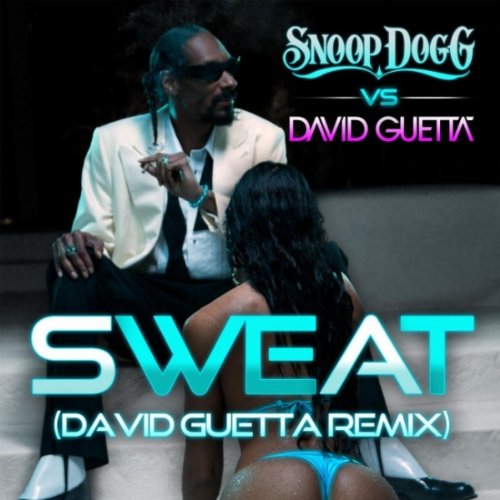 Produkt-Bild: Sweat (Snoop Dogg vs. David Guetta) [Remix]